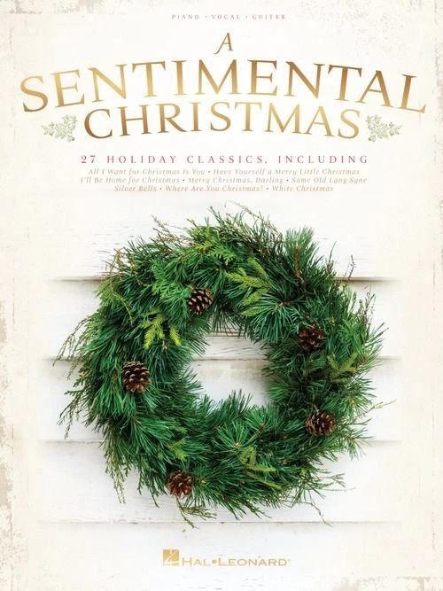 HAL LEONARD A Sentimental Christmas Book For Piano/vocal/guitar 3 HAL LEONARD A Sentimental Christmas Book For Piano/vocal/guitar