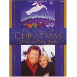HAL LEONARD THE Songs Of Christmas By Bill & Gloria Gaither Piano Vocal Guitar