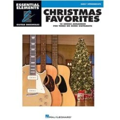 HAL LEONARD ESSENTIAL Elements Guitar Ensembles Christmas Favorites Three Or More Guitars