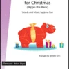 HAL LEONARD I Want A Hippopotamus For Christmas (hippo The Hero) Elementary Piano