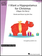HAL LEONARD I Want A Hippopotamus For Christmas (hippo The Hero) Elementary Piano