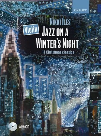 OXFORD UNIVERSITY PR NIKKI Iles Jazz On A Winter's Night 11 Christmas Classics Violin 2 OXFORD UNIVERSITY PR NIKKI Iles Jazz On A Winter's Night 11 Christmas Classics Violin