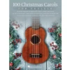 HAL LEONARD 100 Christmas Carols For Ukulele -Jingle Bells Store 182584