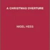 FABER MUSIC A Christmas Overture By Nigel Hess (score & Parts)