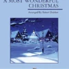 BELWIN A Most Wonderful Christmas By Robert Sheldon -Jingle Bells Store 24679