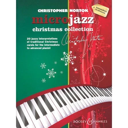 BOOSEY & HAWKES CHRISTOPHER Norton Microjazz Christmas Collection Intermediate To Advanced 3 BOOSEY & HAWKES CHRISTOPHER Norton Microjazz Christmas Collection Intermediate To Advanced