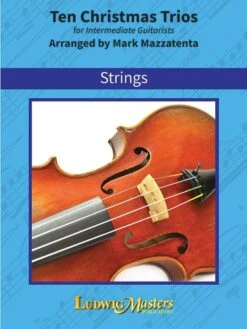 LUDWIG MASTERS PUB. TEN Christmas Trios For Intermediate Guitarists