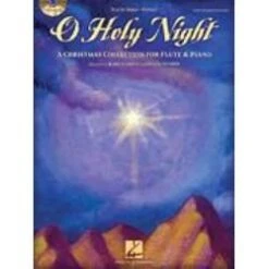 HAL LEONARD O Holy Night A Christmas Collection For Flute & Piano Play Along Cd Included