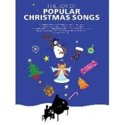 MUSIC SALES AMERICA THE Joy Of Popular Christmas Songs Arranged For Easy Piano