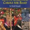 NEIL A.KJOS CLASSIC Christmas Carols For Band - Fhorn Newell, David