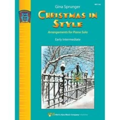 NEIL A.KJOS CHRISTMAS In Style Early Intermediate Piano Arrangements By Gina Sprunger